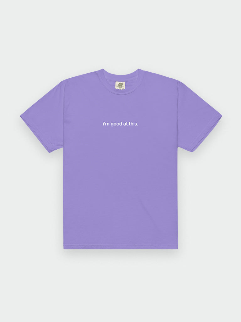 i'm good at this tee