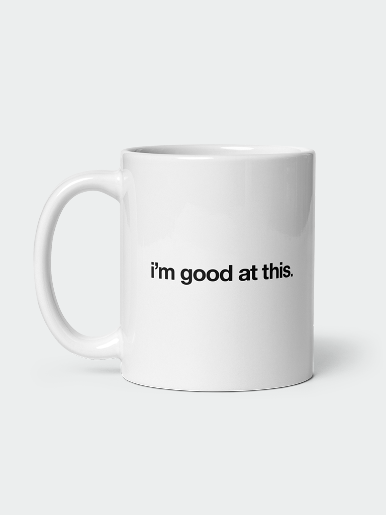 i'm good at this mug